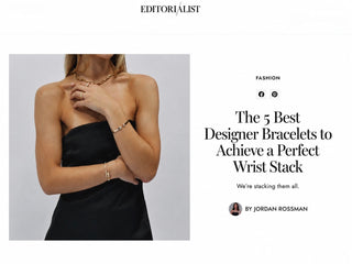 Editorialist | The 5 Best Designer Bracelets to Achieve a Perfect Wrist Stack